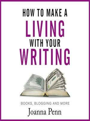 cover image of How to Make a Living With Your Writing
